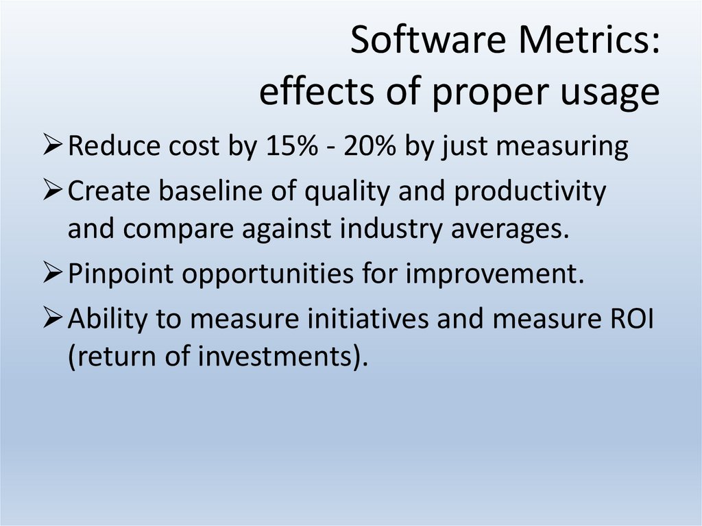 Software Metrics: effects of proper usage