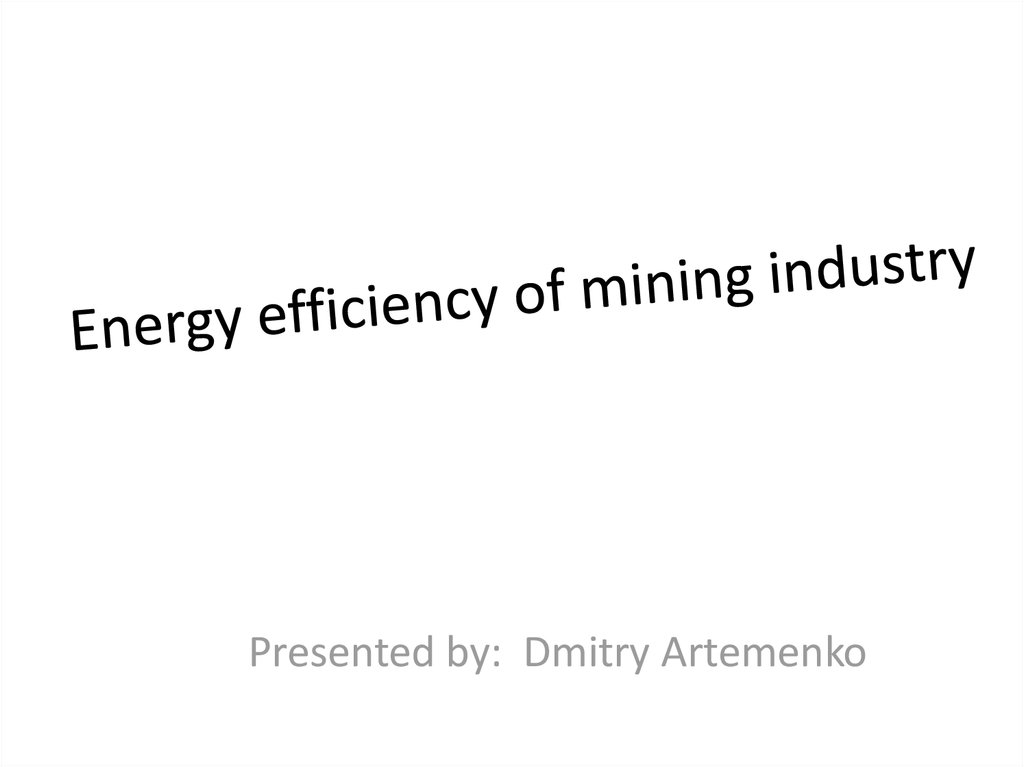 Energy efficiency of mining industry