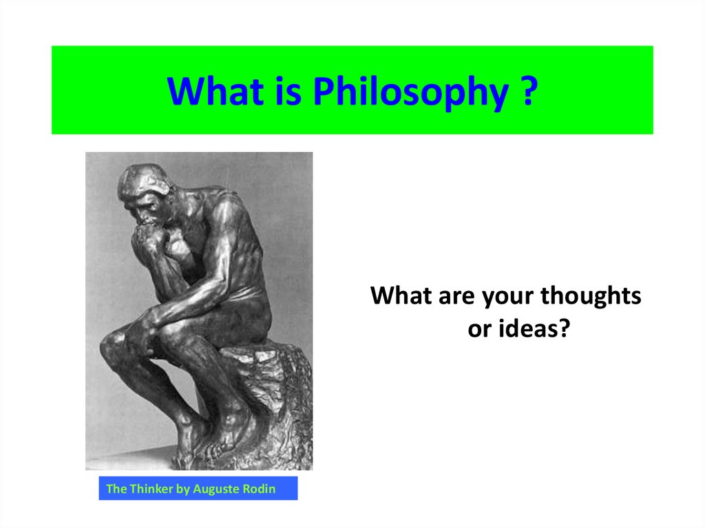 What is Philosophy ?