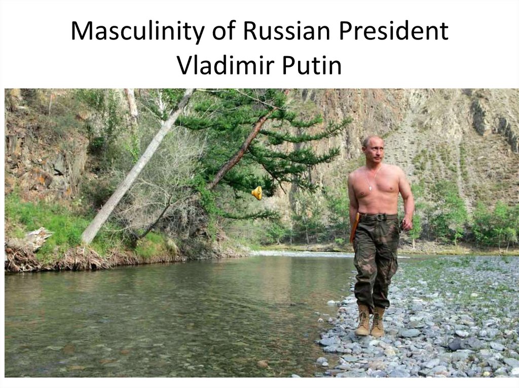 Masculinity of Russian President Vladimir Putin