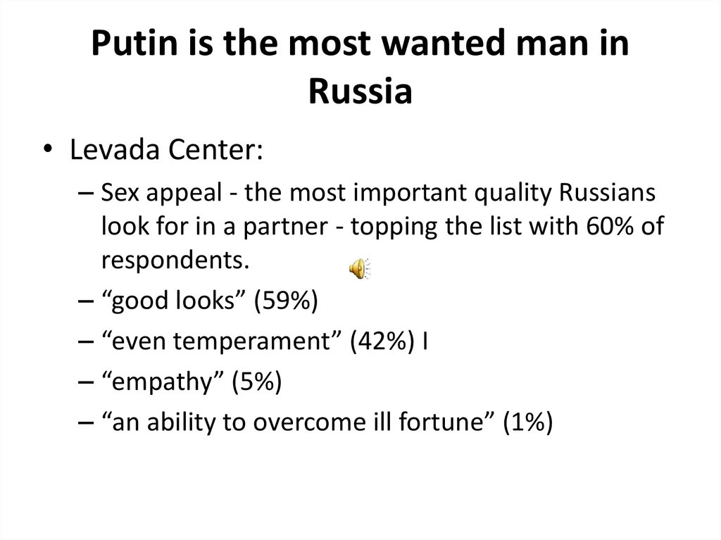 Putin is the most wanted man in Russia