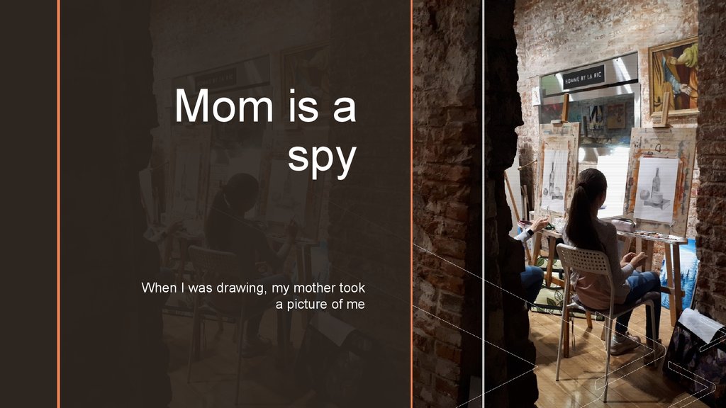 Spy mom