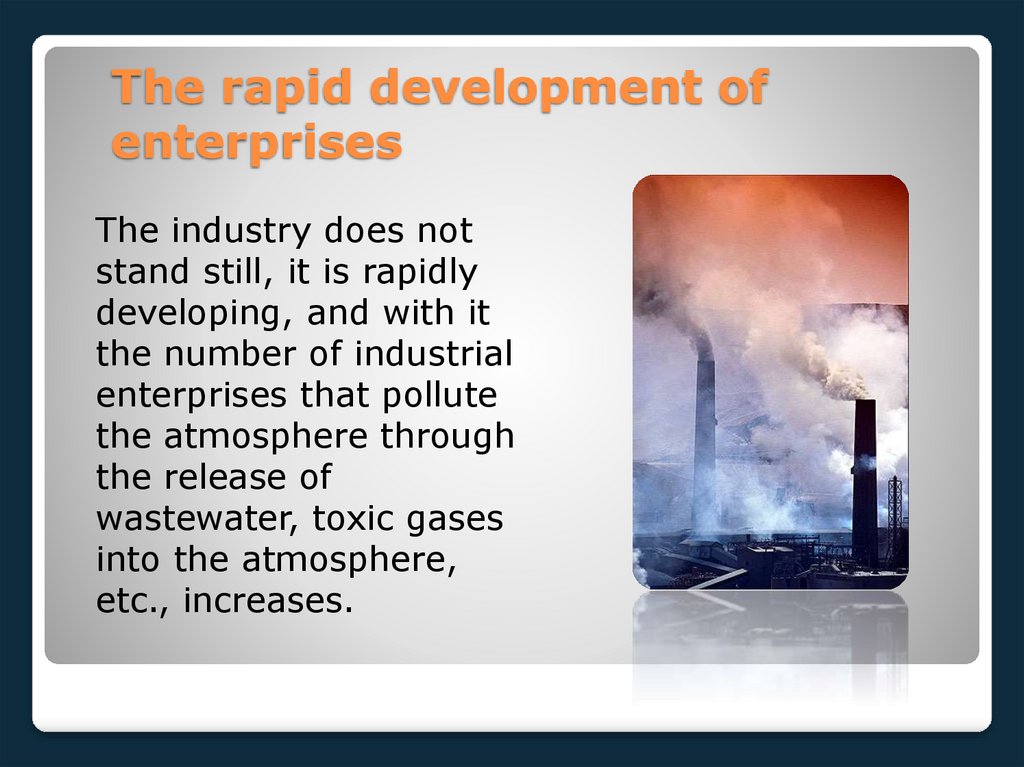 The rapid development of enterprises