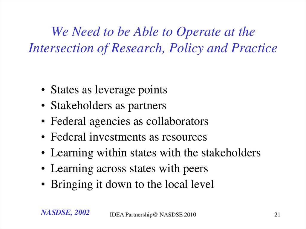 We Need to be Able to Operate at the Intersection of Research, Policy and Practice