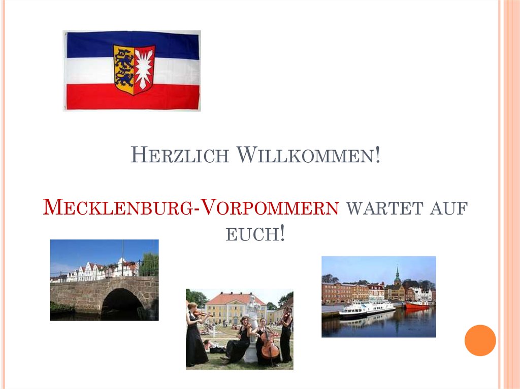 Herzlich Willkommen! Mecklenburg-Vorpommern wartet auf euch!