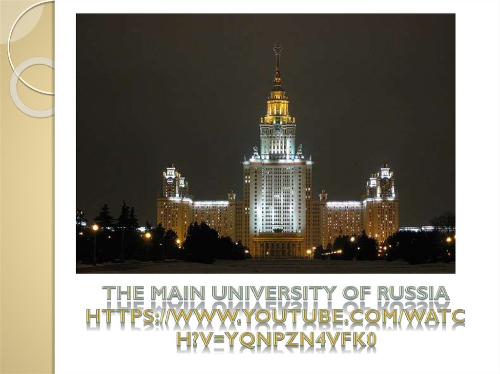 ThE MAIN university OF Russia https://www.youtube.com/watch?v=YQnpzn4vfk0