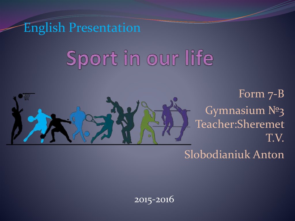 Our life. Sport in our Life презентация. English in our Life презентация. Presentation in English. English presentation.