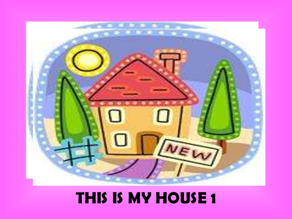 This is my house. Творческая работа this is my House.. This is my House картинки. Wis is my House.