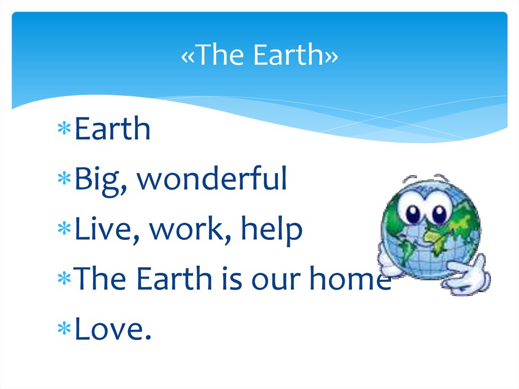 «The Earth»
