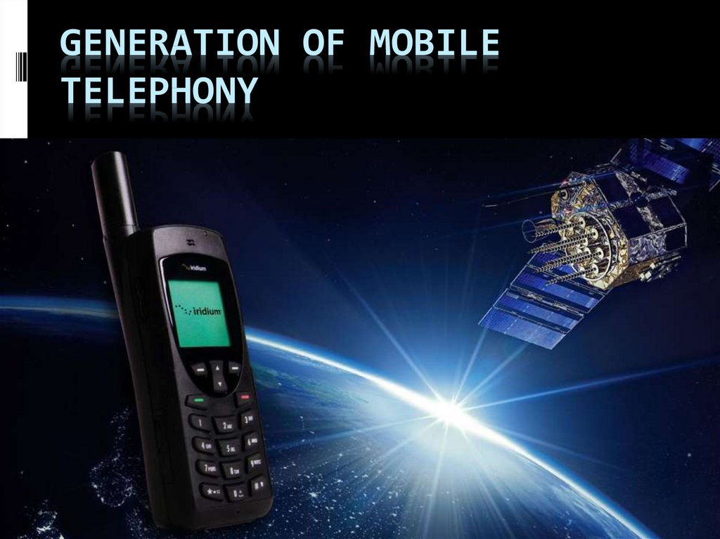 Generation of mobile telephony
