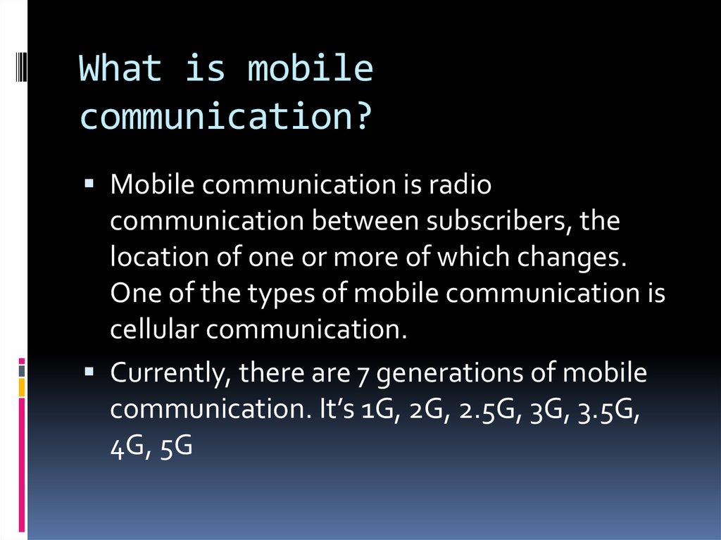 What is mobile communication?