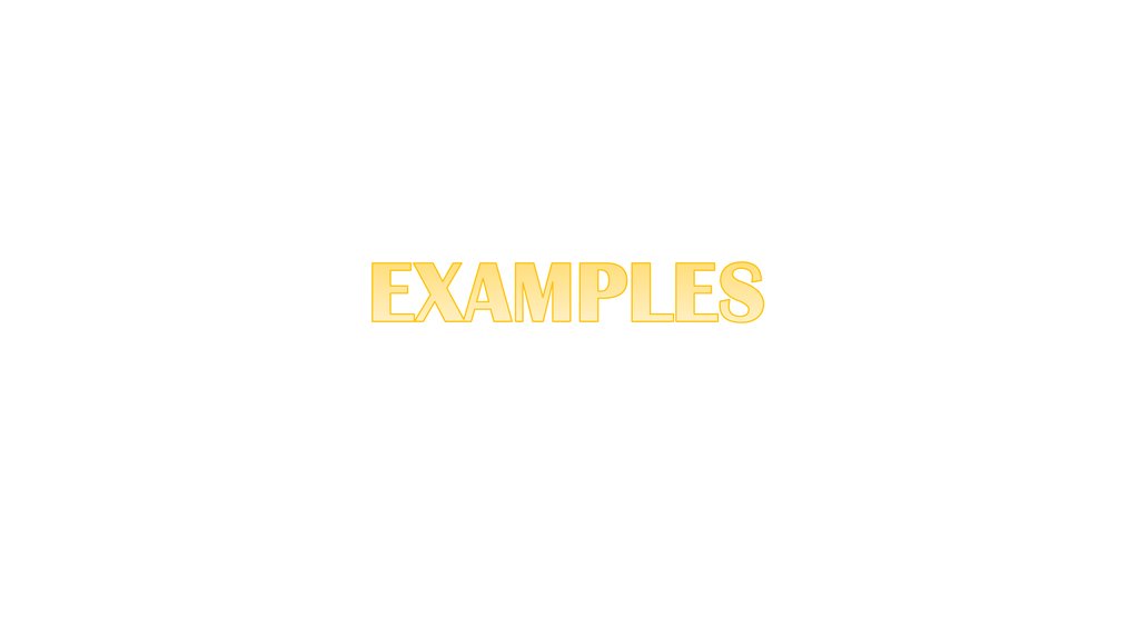 EXAMPLES
