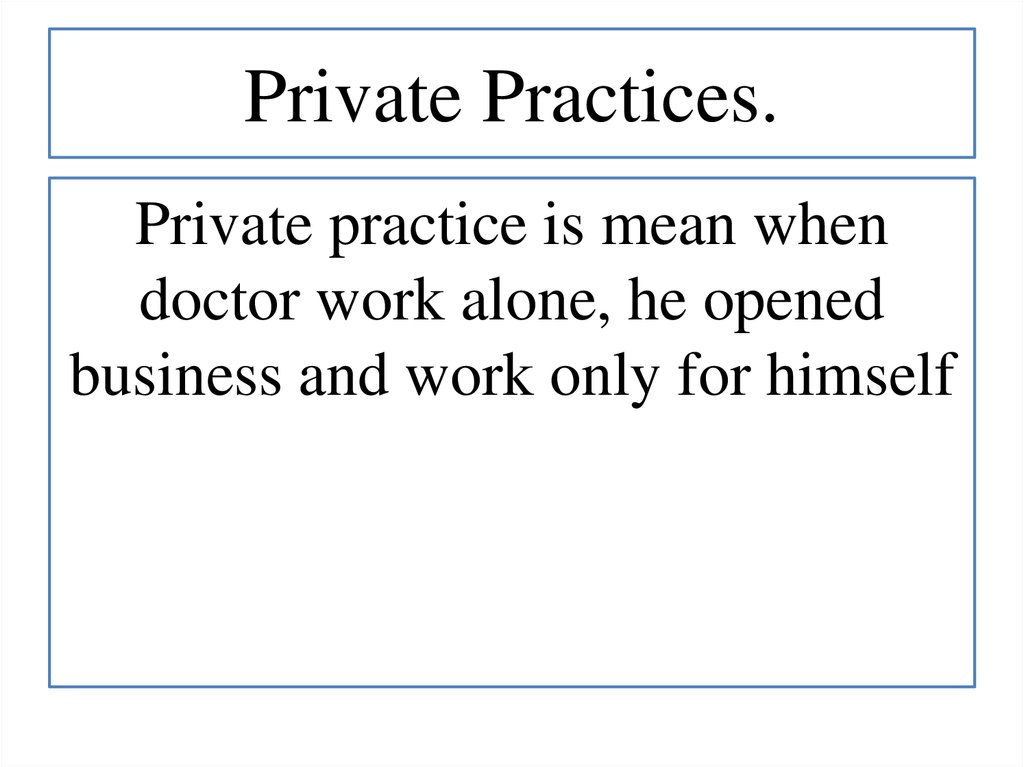Private Practices.