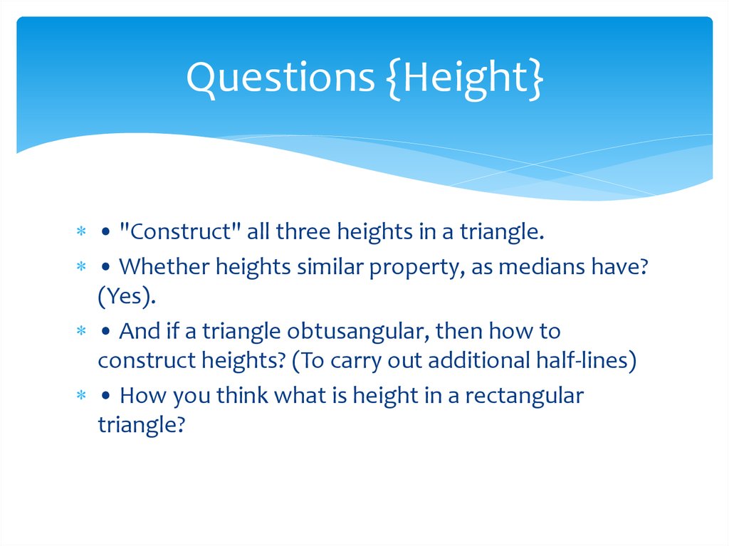 Questions {Height}