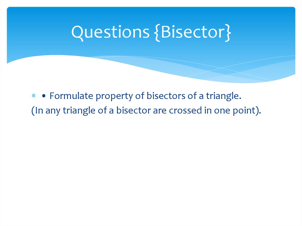 Questions {Bisector}