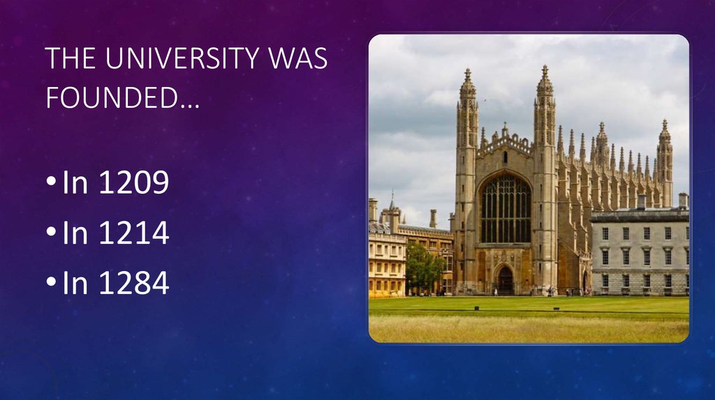 The university was founded…