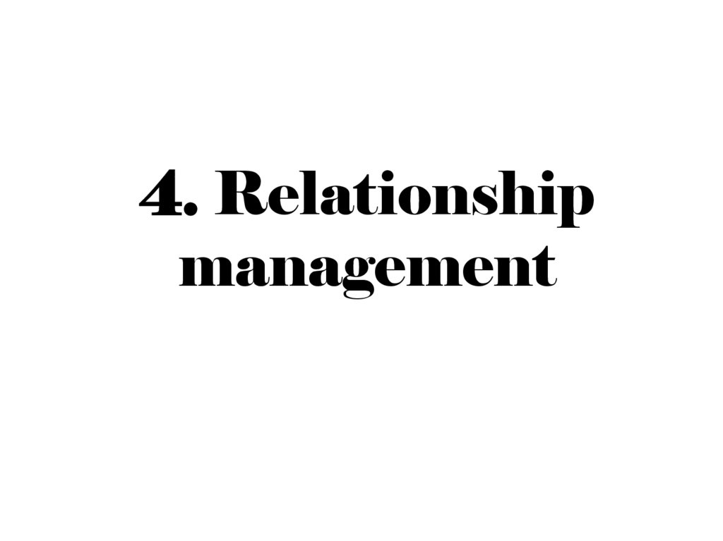 4. Relationship management