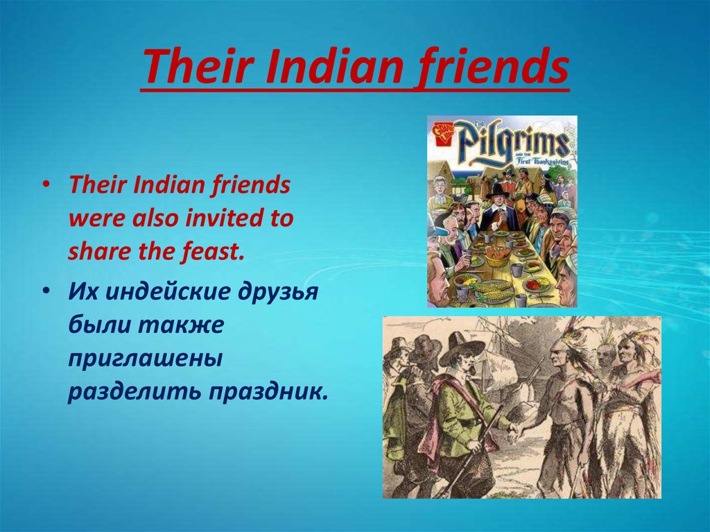 Their Indian friends