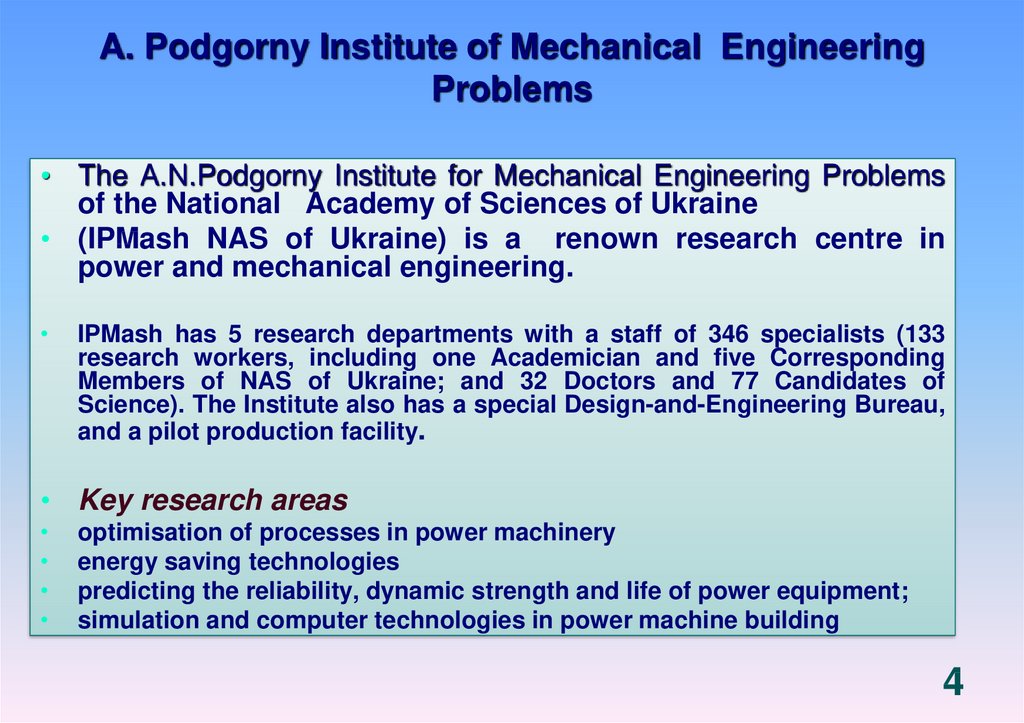 A. Podgorny Institute of Mechanical Engineering Problems