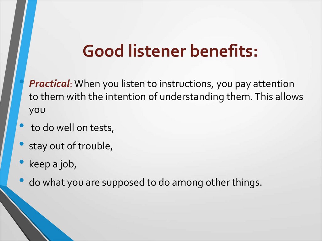 Good listener benefits: