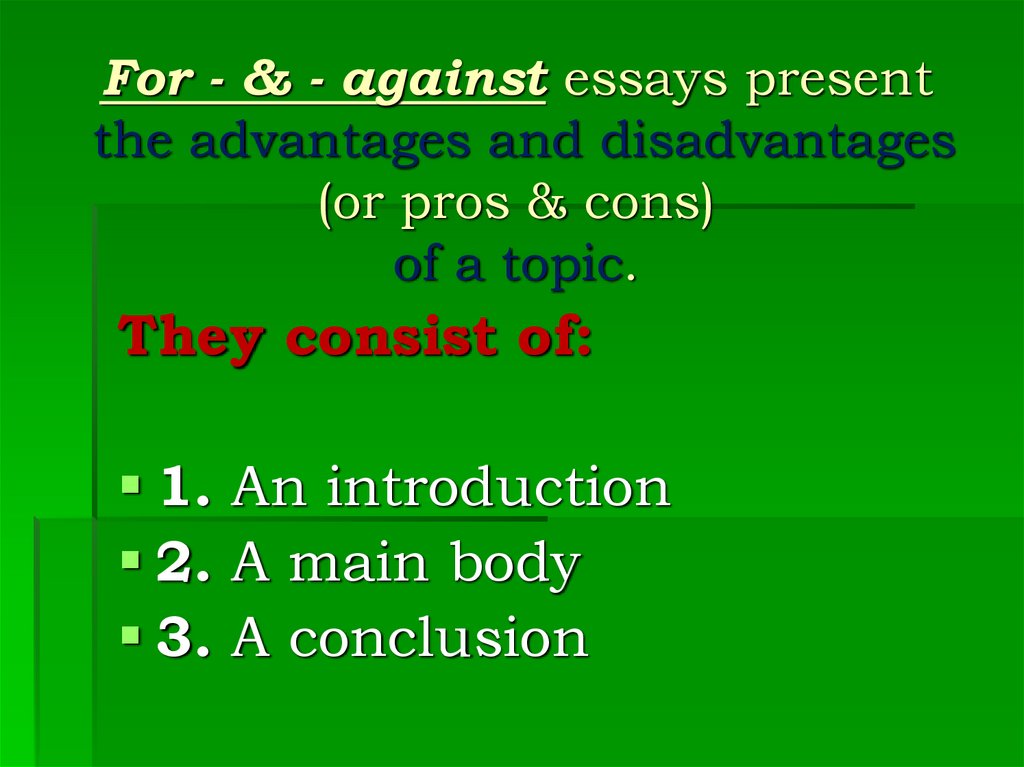 For and against essay презентация 8 класс