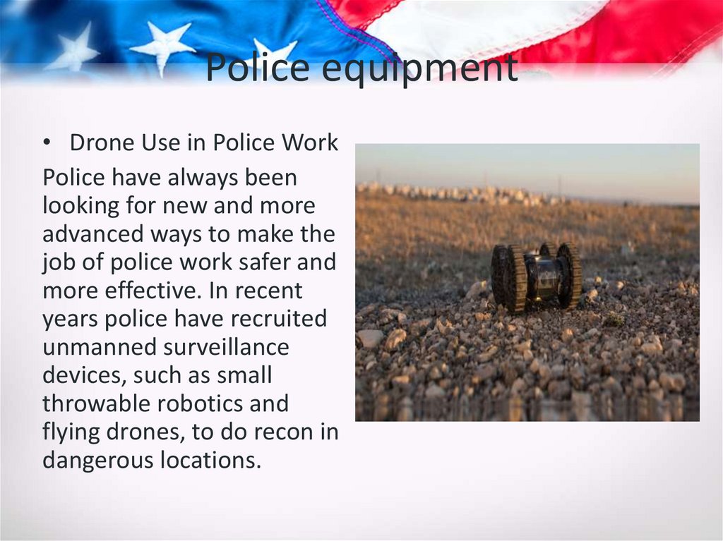 Police equipment