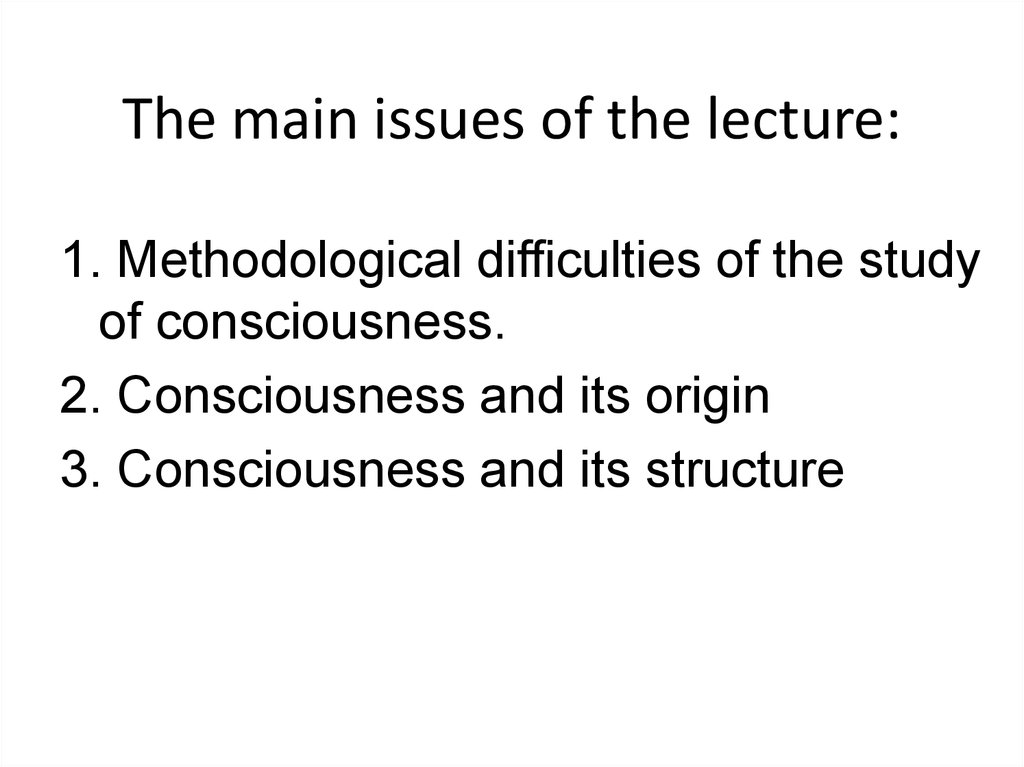 The main issues of the lecture: