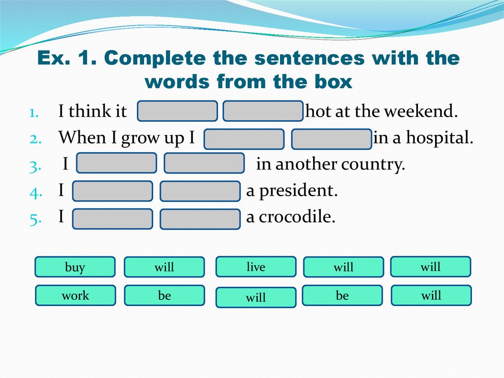 Complete the sentences words from 4