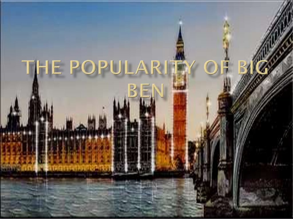 The Popularity Of Big Ben