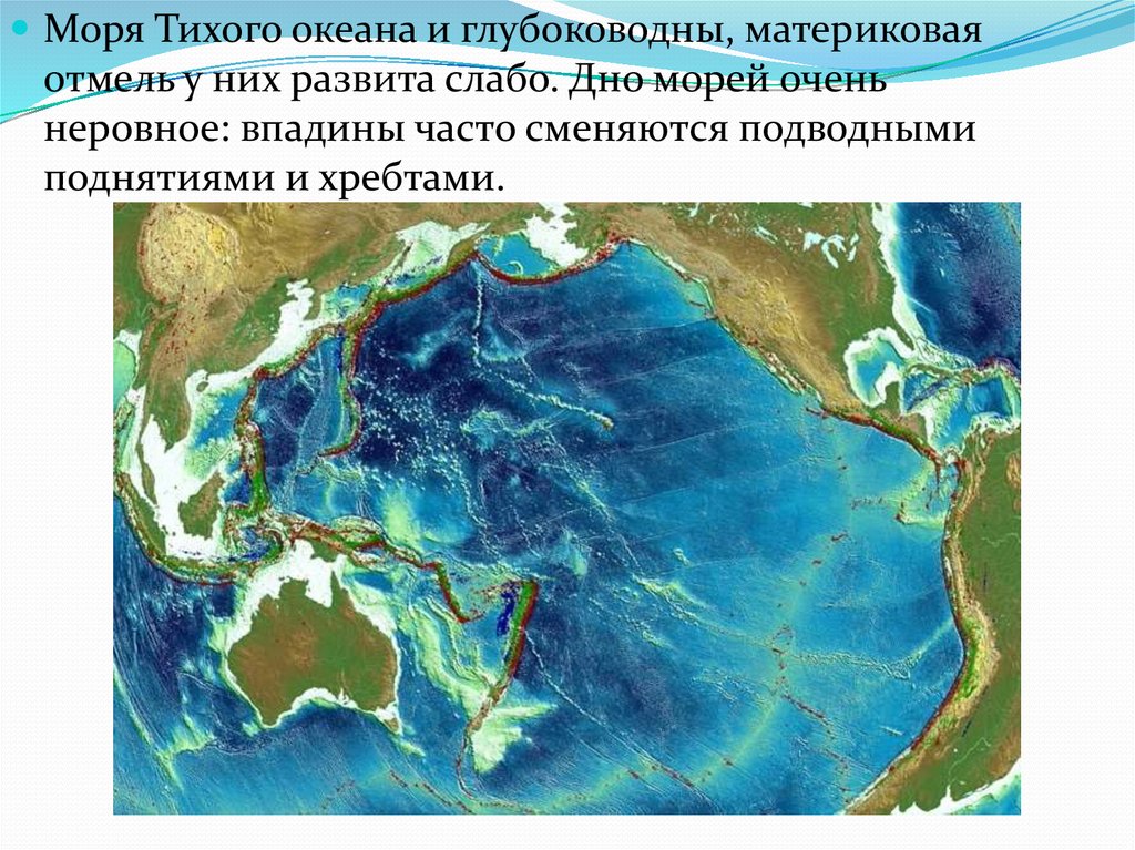 Тихий океан на западе омывает. Карта рельефа Тихого океана. Карта Тихого океана географическая. Тихий океан на карте. Моря Тихого океана.