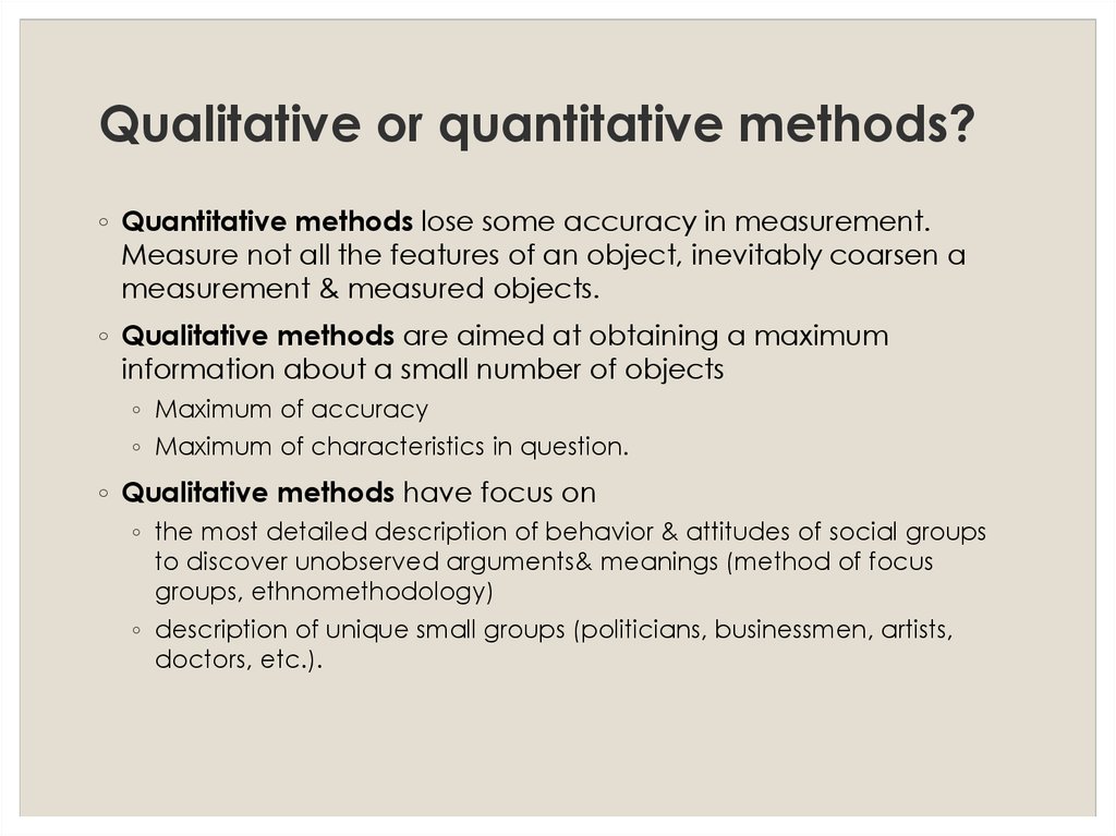 Qualitative or quantitative methods?