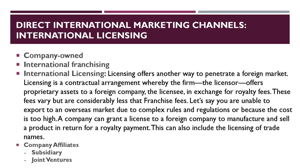DIRECT INTERNATIONAL MARKETING CHANNELS: International Licensing