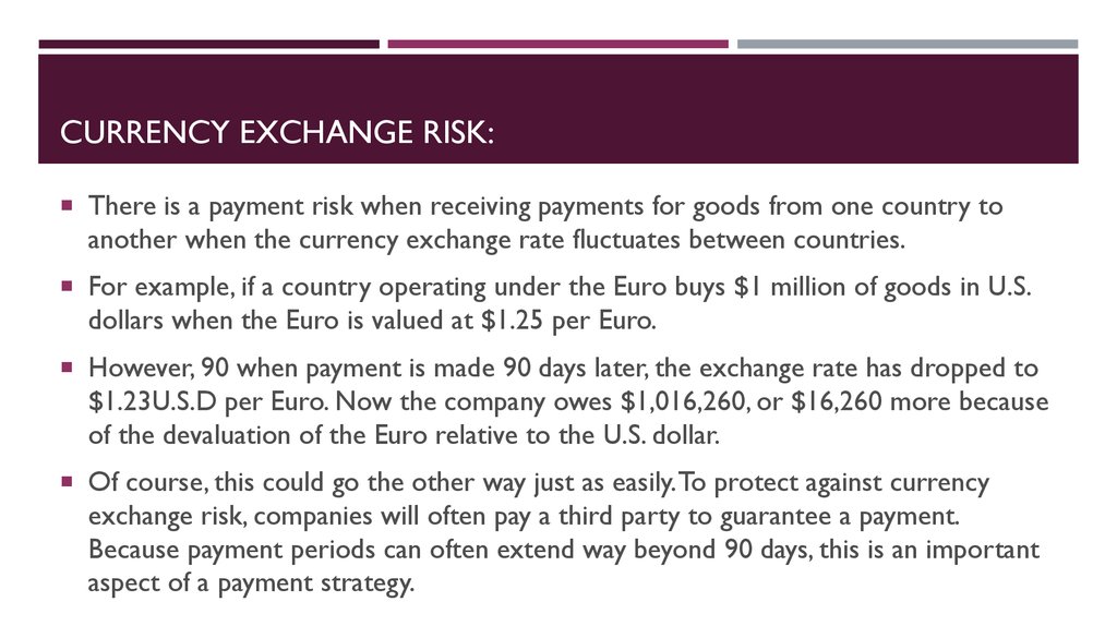 Currency Exchange Risk:
