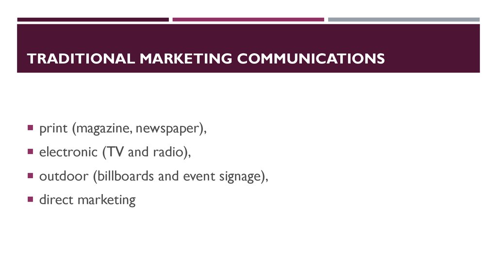 Traditional Marketing Communications