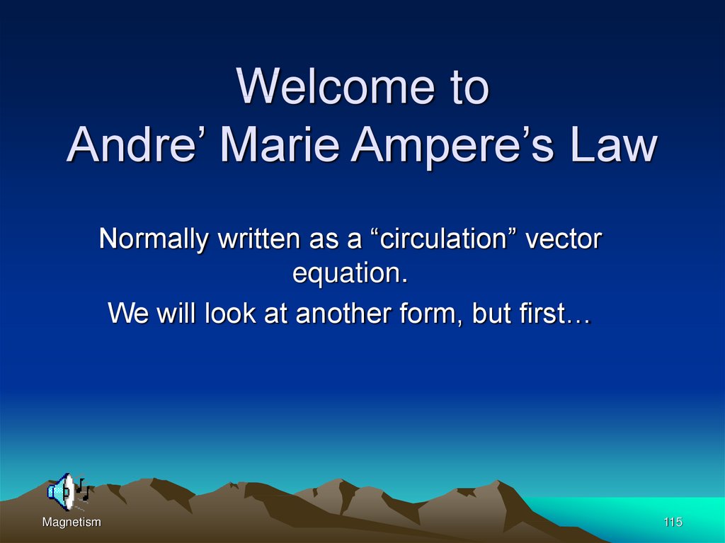 Welcome to Andre’ Marie Ampere’s Law
