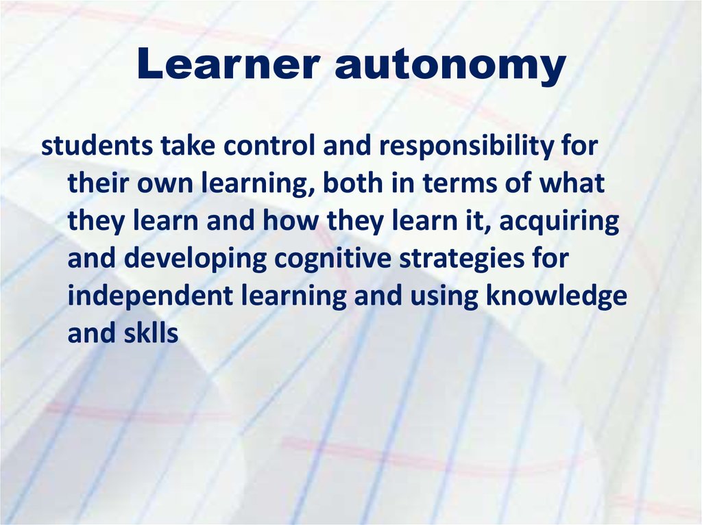 learner-autonomy-sweet-dreams-or-realistic-teaching-and-learning