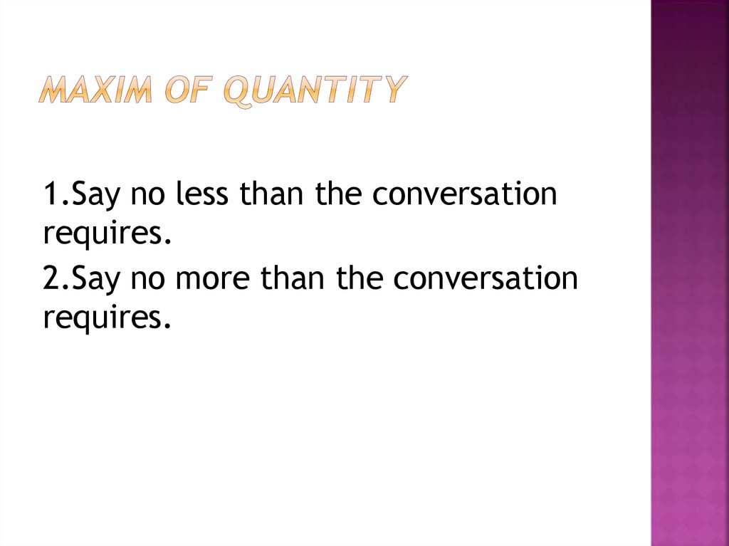 Maxim of quantity