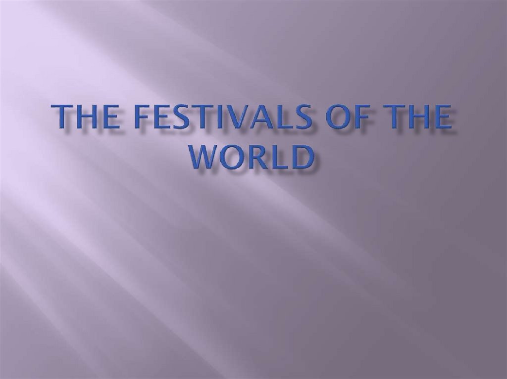 The festivals of the world
