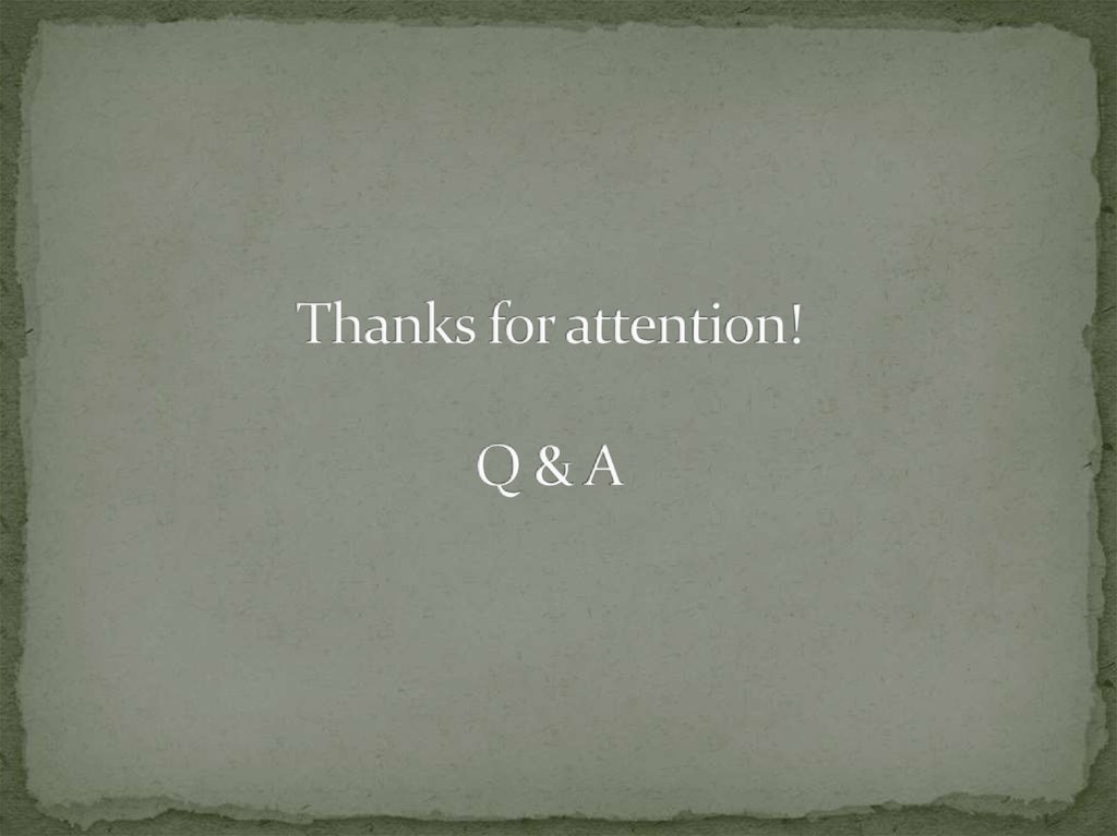 Thanks for attention! Q & A