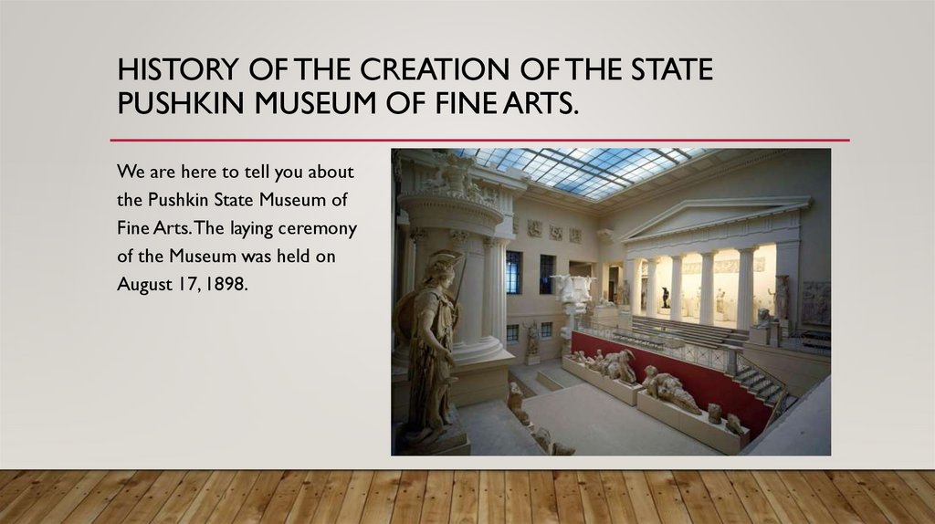 history of the creation of the State Pushkin Museum of Fine Arts.
