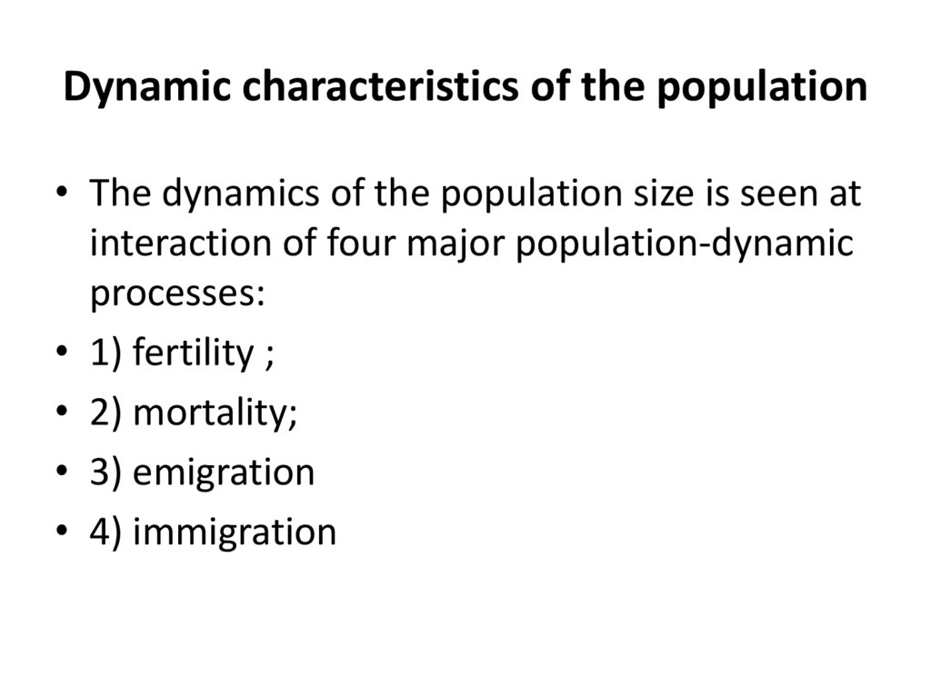 Dynamic characteristics of the population
