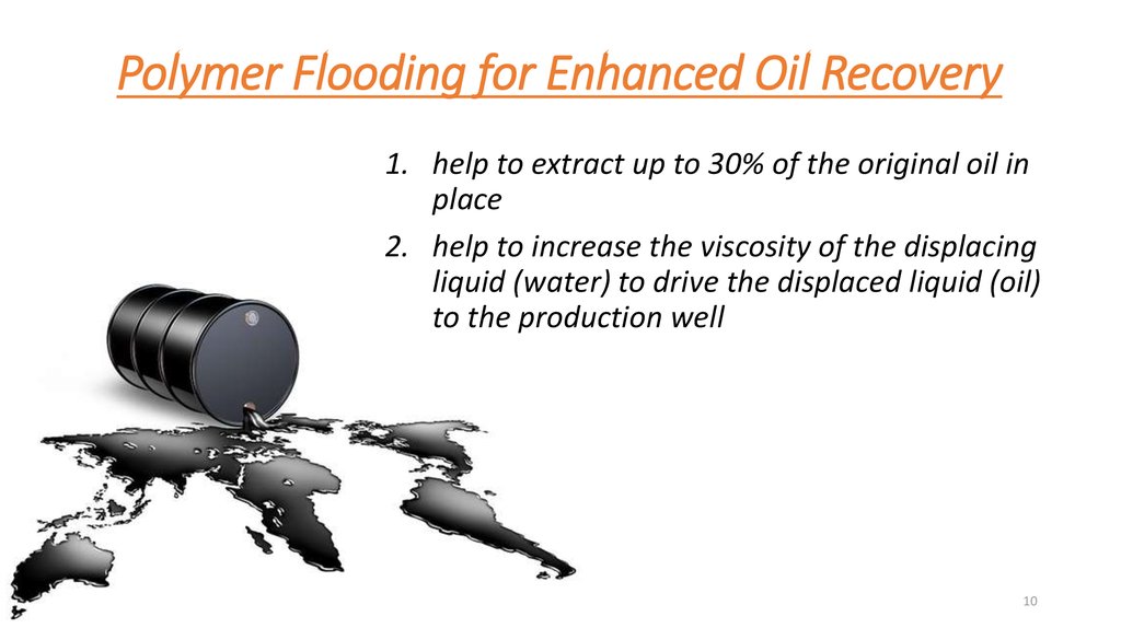 Polymer Flooding for Enhanced Oil Recovery