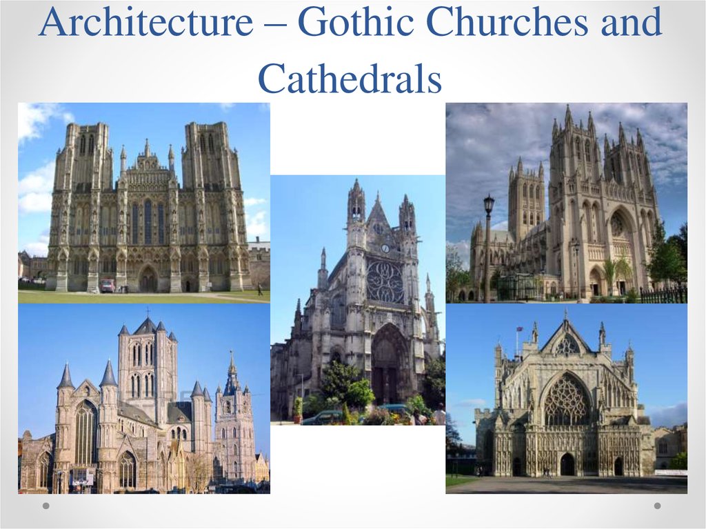 Architecture – Gothic Churches and Cathedrals