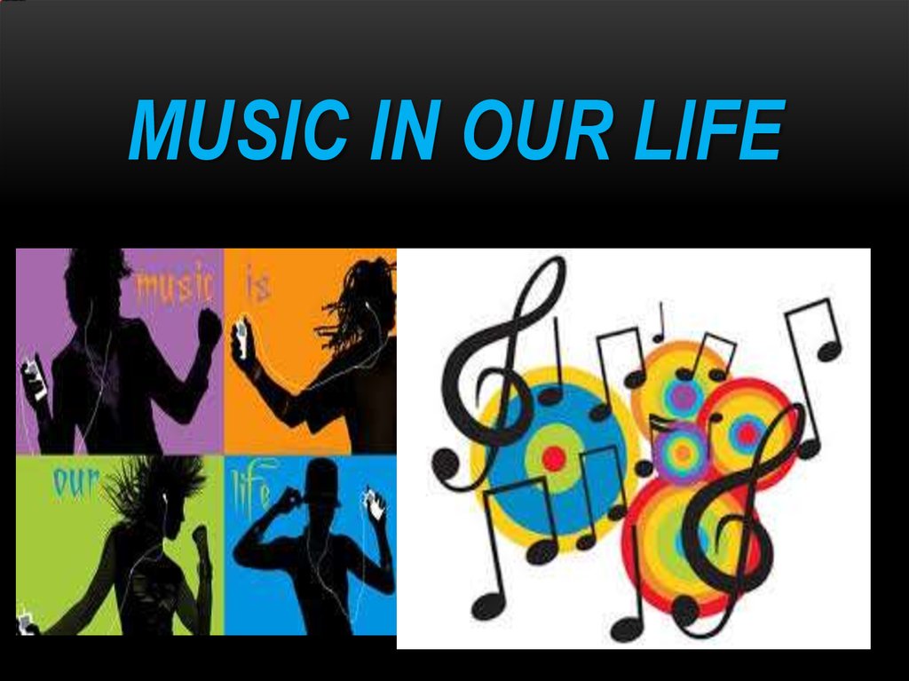 Music in our life