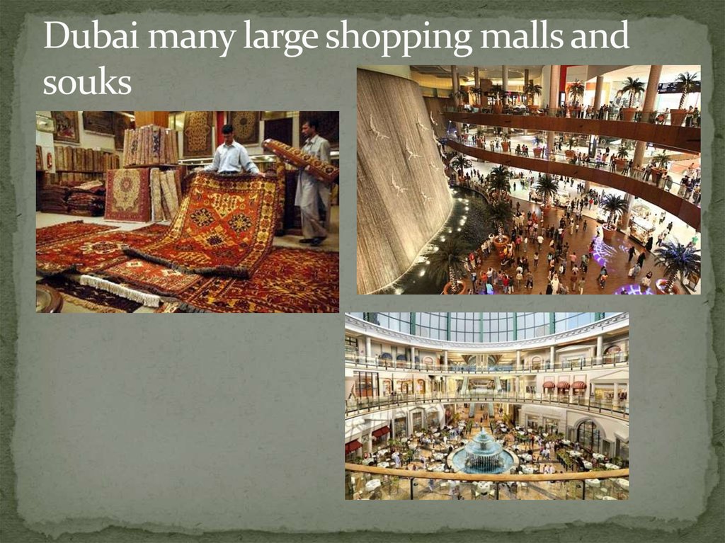 Dubai many large shopping malls and souks