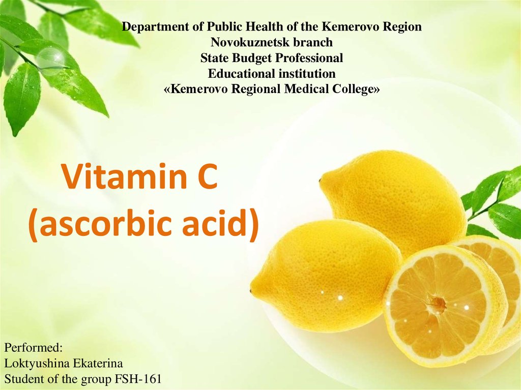 Vitamin C (ascorbic acid)