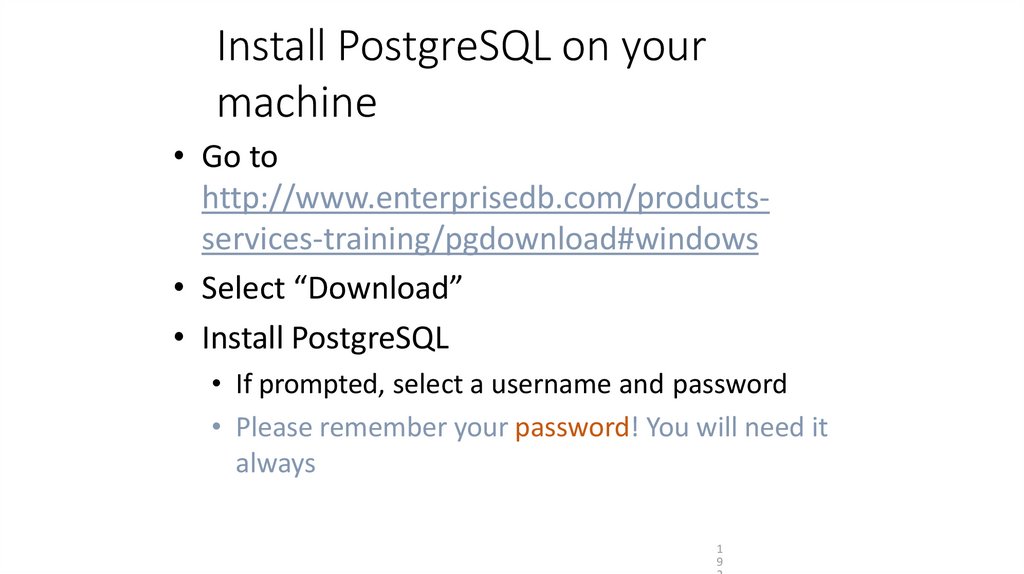 Install PostgreSQL on your machine