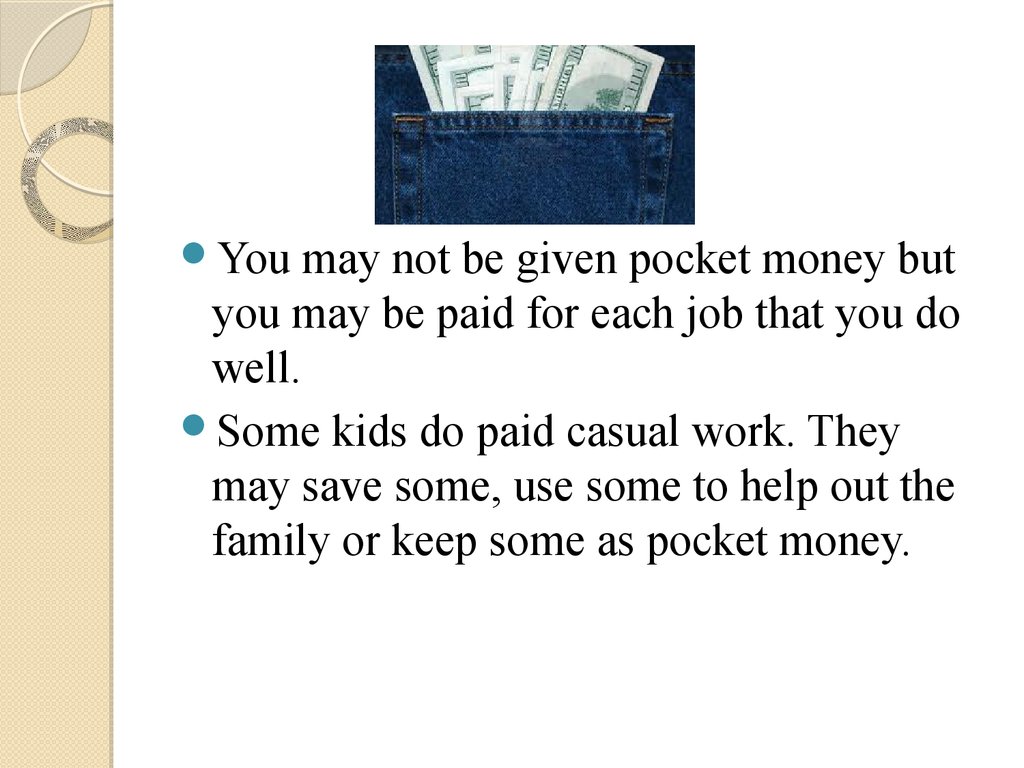 to pocket money