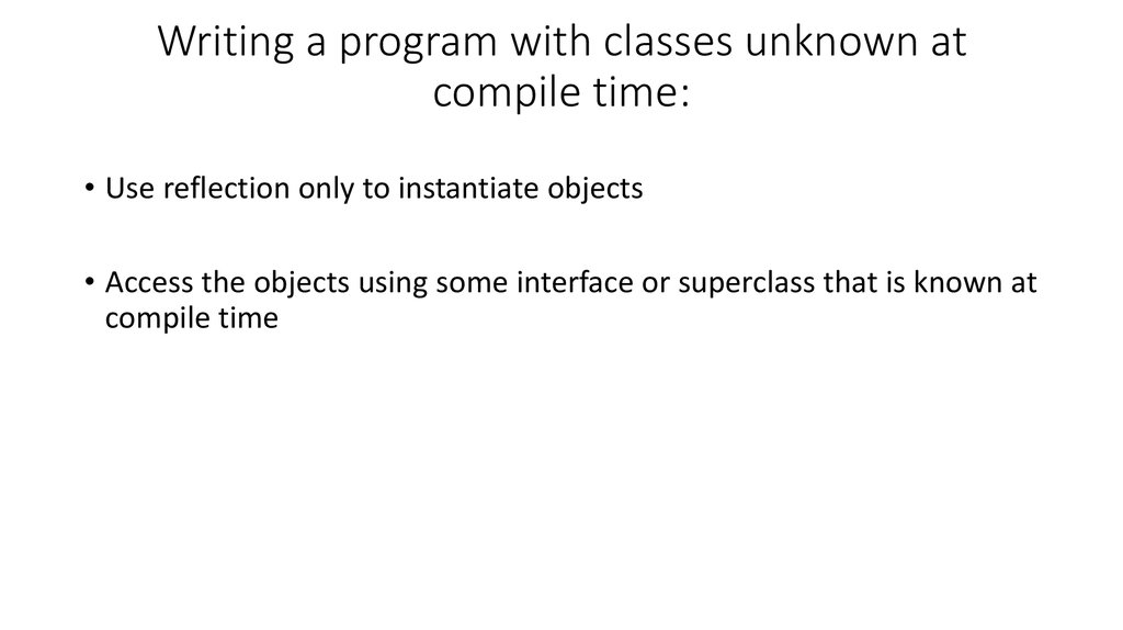 Writing a program with classes unknown at compile time:
