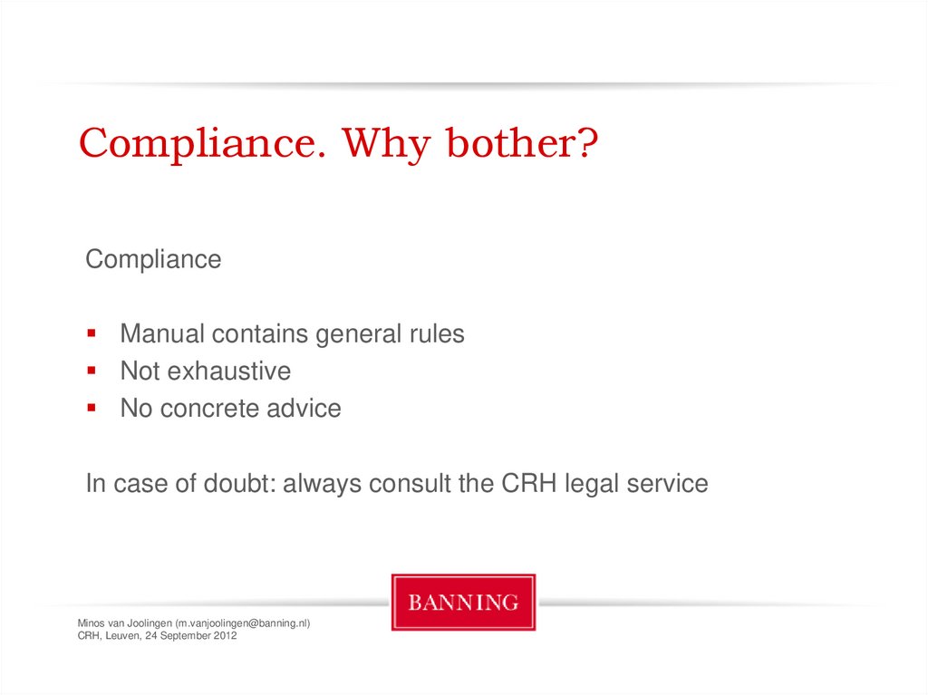 Compliance. Why bother?